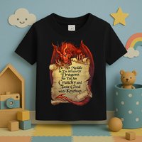 Do Not Meddle In The Affairs Of Dragons For You Are Crunchy Toddler T-Shirt