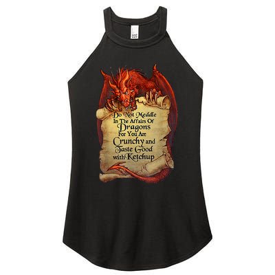 Do Not Meddle In The Affairs Of Dragons For You Are Crunchy Women's Perfect Tri Rocker Tank