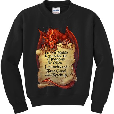 Do Not Meddle In The Affairs Of Dragons For You Are Crunchy Kids Sweatshirt