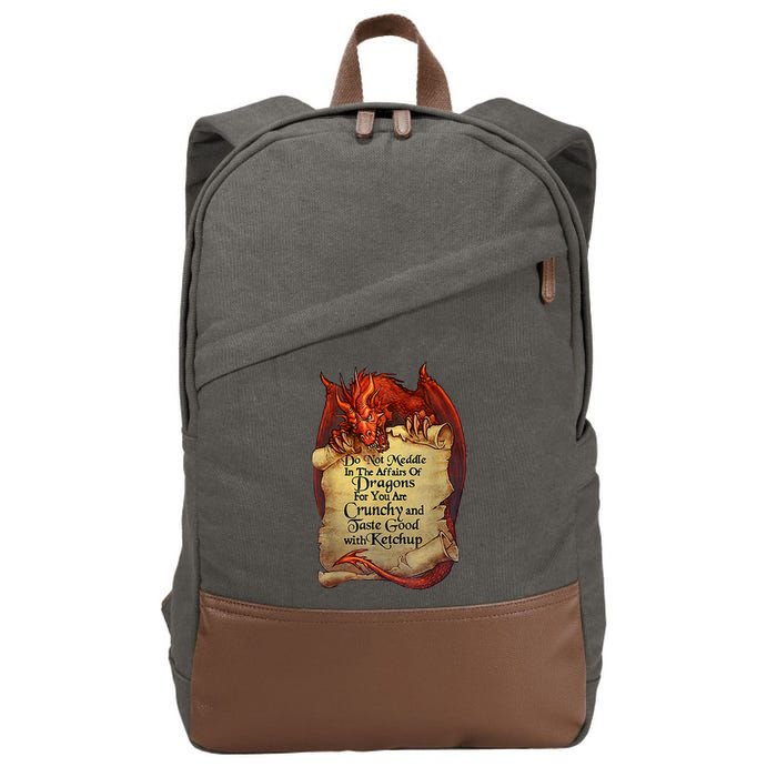 Do Not Meddle In The Affairs Of Dragons For You Are Crunchy Cotton Canvas Backpack