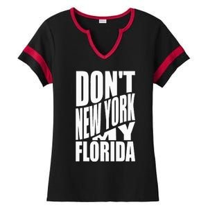 DonT Newyork My Florida Amazing Phrase Ladies Halftime Notch Neck Tee