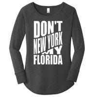 DonT Newyork My Florida Amazing Phrase Women's Perfect Tri Tunic Long Sleeve Shirt