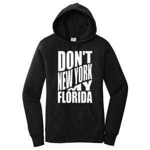 DonT Newyork My Florida Amazing Phrase Women's Pullover Hoodie