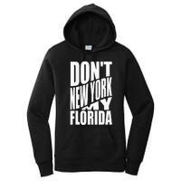 DonT Newyork My Florida Amazing Phrase Women's Pullover Hoodie