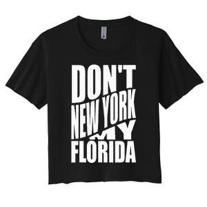 DonT Newyork My Florida Amazing Phrase Women's Crop Top Tee