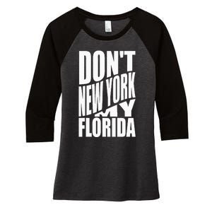 DonT Newyork My Florida Amazing Phrase Women's Tri-Blend 3/4-Sleeve Raglan Shirt