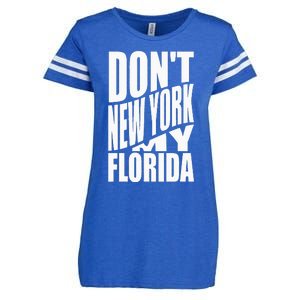 DonT Newyork My Florida Amazing Phrase Enza Ladies Jersey Football T-Shirt