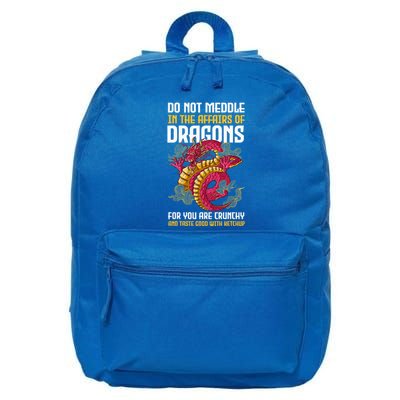 Do Not Meddle In The Affairs Of Dragons For You Are Crunchy 16 in Basic Backpack