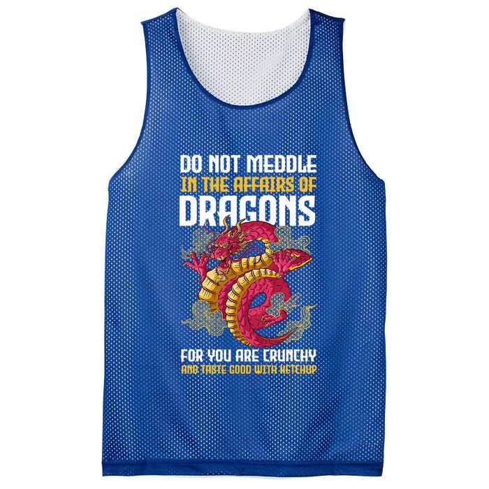 Do Not Meddle In The Affairs Of Dragons For You Are Crunchy Mesh Reversible Basketball Jersey Tank