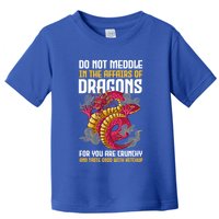 Do Not Meddle In The Affairs Of Dragons For You Are Crunchy Toddler T-Shirt