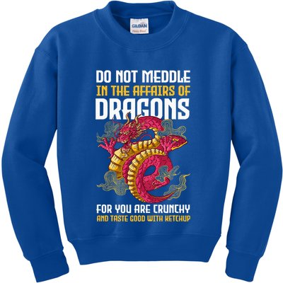 Do Not Meddle In The Affairs Of Dragons For You Are Crunchy Kids Sweatshirt