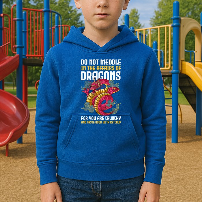 Do Not Meddle In The Affairs Of Dragons For You Are Crunchy Kids Hoodie