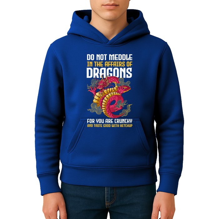 Do Not Meddle In The Affairs Of Dragons For You Are Crunchy Kids Hoodie