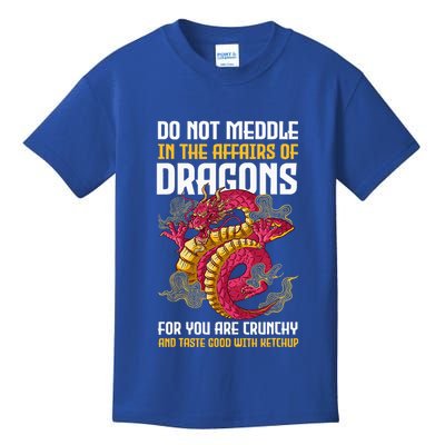 Do Not Meddle In The Affairs Of Dragons For You Are Crunchy Kids T-Shirt