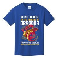 Do Not Meddle In The Affairs Of Dragons For You Are Crunchy Kids T-Shirt