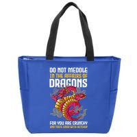 Do Not Meddle In The Affairs Of Dragons For You Are Crunchy Zip Tote Bag