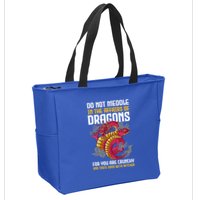 Do Not Meddle In The Affairs Of Dragons For You Are Crunchy Zip Tote Bag