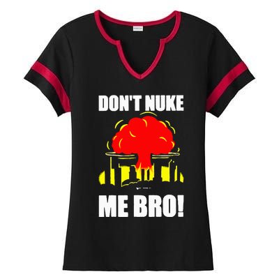 Don’t Nuke Me Bro retro Ladies Halftime Notch Neck Tee