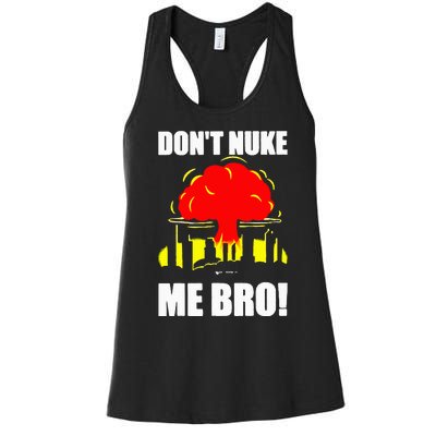 Don’t Nuke Me Bro retro Women's Racerback Tank