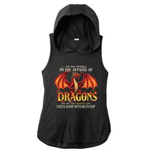 Do Not Meddle In The Affairs Of Dragons Dragon Lover Design Ladies PosiCharge Tri-Blend Wicking Draft Hoodie Tank