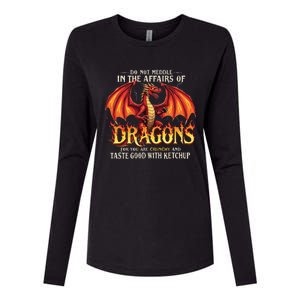 Do Not Meddle In The Affairs Of Dragons Dragon Lover Design Womens Cotton Relaxed Long Sleeve T-Shirt