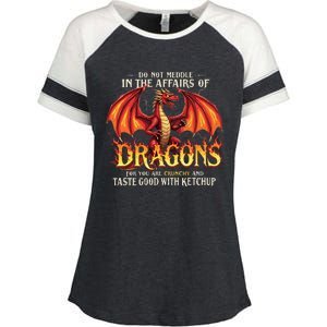 Do Not Meddle In The Affairs Of Dragons Dragon Lover Design Enza Ladies Jersey Colorblock Tee