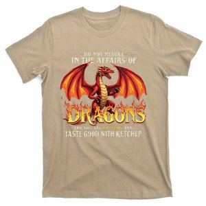 Do Not Meddle In The Affairs Of Dragons Dragon Lover Design T-Shirt