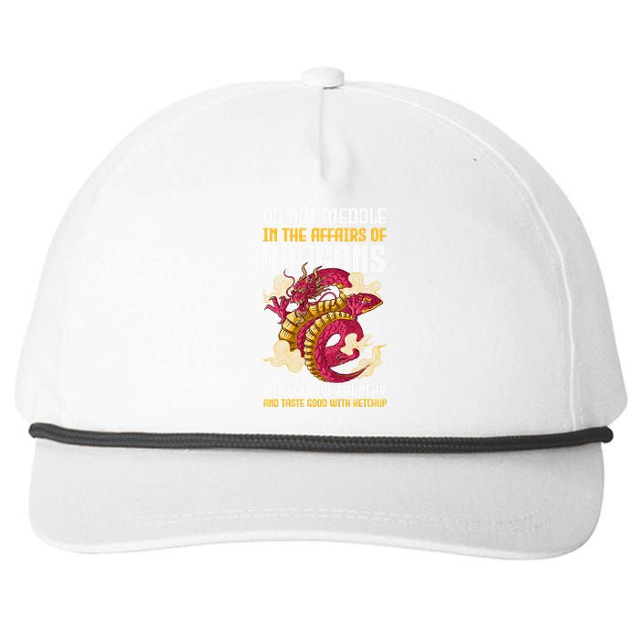 Do Not Meddle In The Affairs Of Dragons For You Are Crunchy Snapback Five-Panel Rope Hat