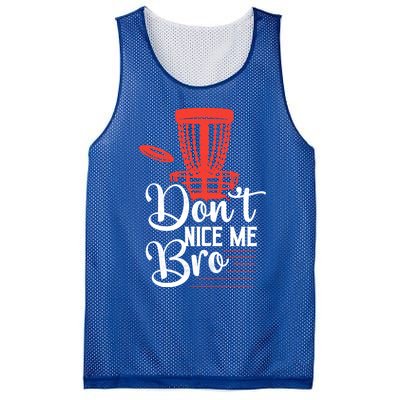 DonT Nice Me Bro Disc Golf Frisbee Funny Gift Mesh Reversible Basketball Jersey Tank