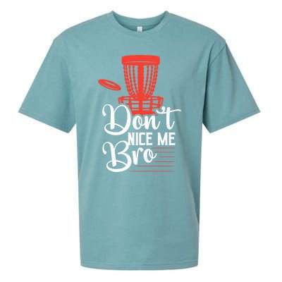 DonT Nice Me Bro Disc Golf Frisbee Funny Gift Sueded Cloud Jersey T-Shirt