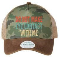 Do Not Make Eye Contact With Me Funny Saying Sarcastic Legacy Tie Dye Trucker Hat