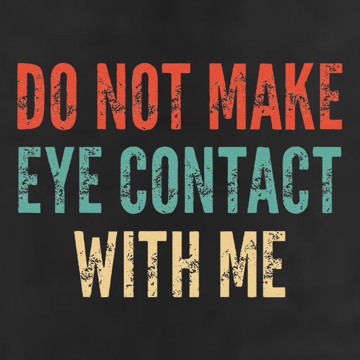 Do Not Make Eye Contact With Me Funny Saying Sarcastic 7 Panel Mesh Trucker Snapback Hat