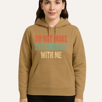 Do Not Make Eye Contact With Me Funny Saying Sarcastic Hoodie