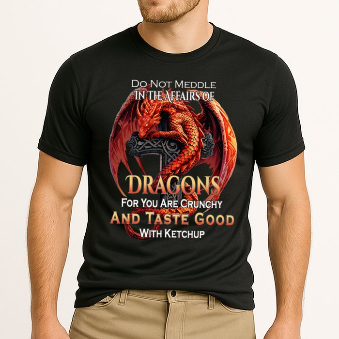 Do Not Meddle In The Affairs Of Dragons Fantasy Performance Shirt