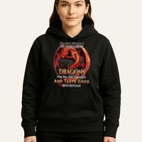 Do Not Meddle In The Affairs Of Dragons Fantasy Hoodie