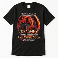 Do Not Meddle In The Affairs Of Dragons Fantasy Tall T-Shirt