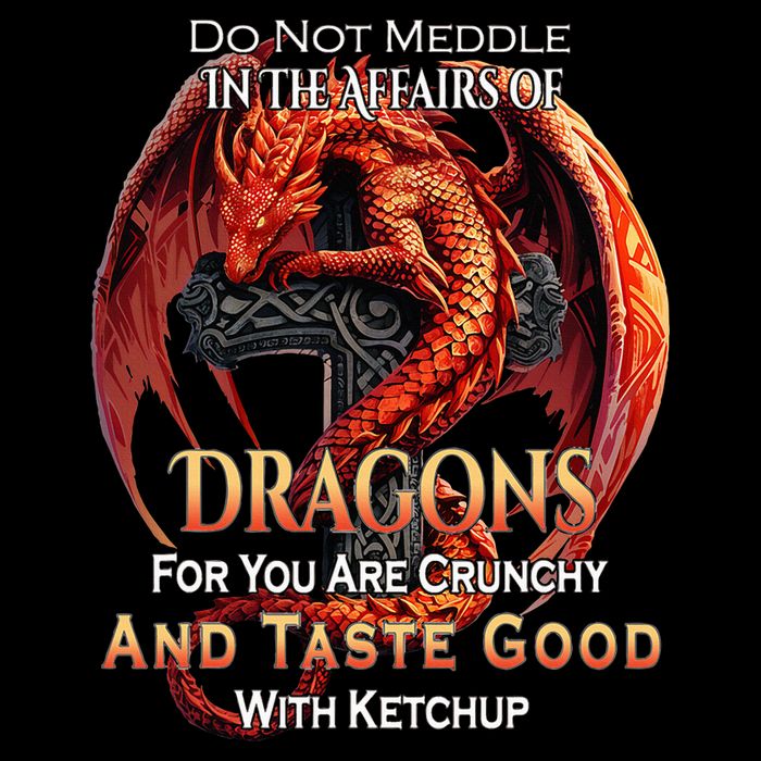 Do Not Meddle In The Affairs Of Dragons Fantasy Bucket Hat