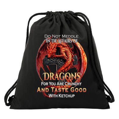 Do Not Meddle In The Affairs Of Dragons Fantasy Drawstring Bag