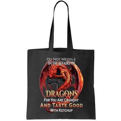 Do Not Meddle In The Affairs Of Dragons Fantasy Bag