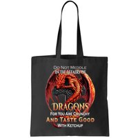Do Not Meddle In The Affairs Of Dragons Fantasy Bag