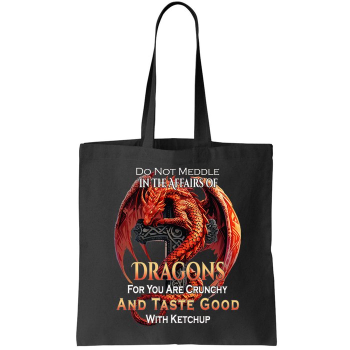 Do Not Meddle In The Affairs Of Dragons Fantasy Bag