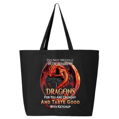Do Not Meddle In The Affairs Of Dragons Fantasy 25L Jumbo Tote