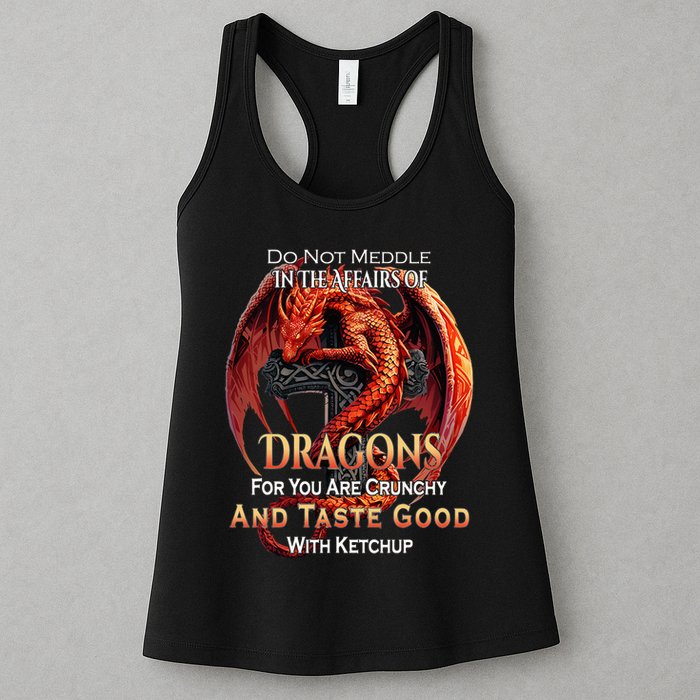 Do Not Meddle In The Affairs Of Dragons Fantasy Womens Tank Top