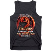 Do Not Meddle In The Affairs Of Dragons Fantasy Tank Top