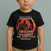 Do Not Meddle In The Affairs Of Dragons Fantasy Toddler T-Shirt