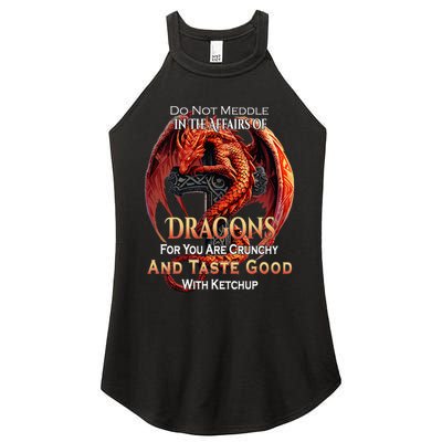 Do Not Meddle In The Affairs Of Dragons Fantasy Women's Perfect Tri Rocker Tank