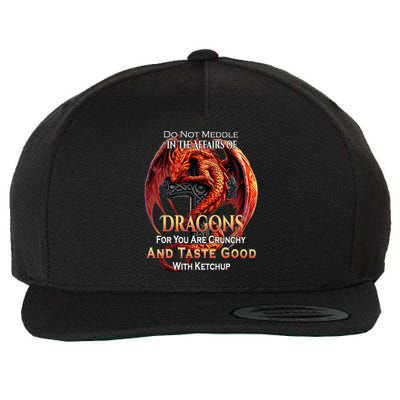 Do Not Meddle In The Affairs Of Dragons Fantasy Wool Snapback Cap