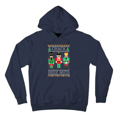 Deez Nuts Nutcracker Gifts Ugly Christmas Tall Hoodie