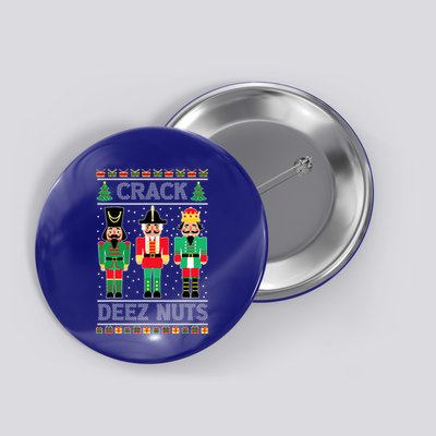 Deez Nuts Nutcracker Funny Ugly Christmas Sweater Xmas Button