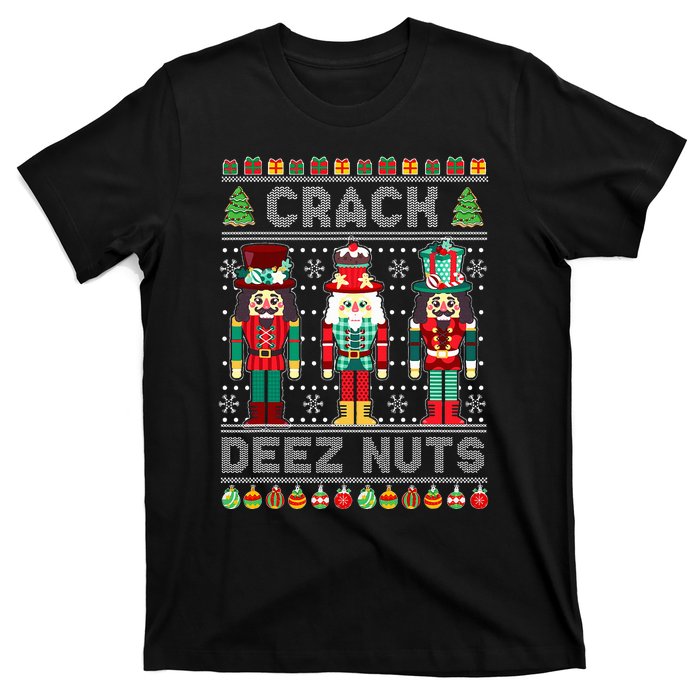 Deez Nuts Nutcracker Funny Ugly Christmas Sweater Xmas T-Shirt